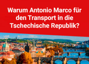 Warum Antonio Marco für den Transport in die Tschechische Republik?