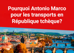 Pourquoi Antonio Marco pour les transports en République tchèque ?
